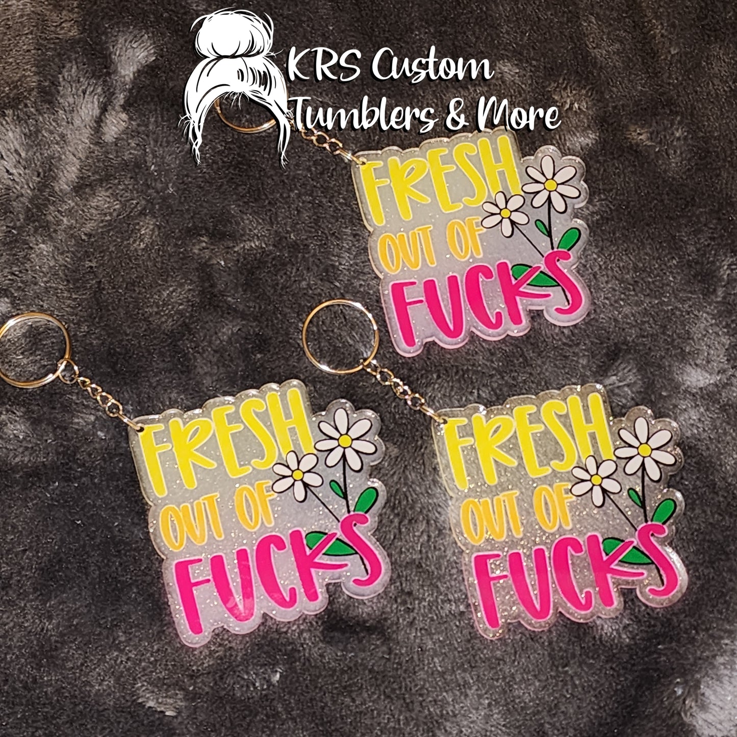 RTS Keychains - Fresh out of Fucks