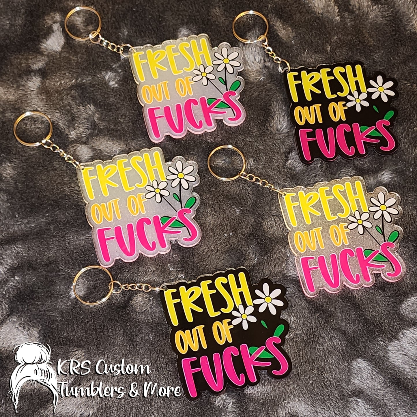 RTS Keychains - Fresh out of Fucks