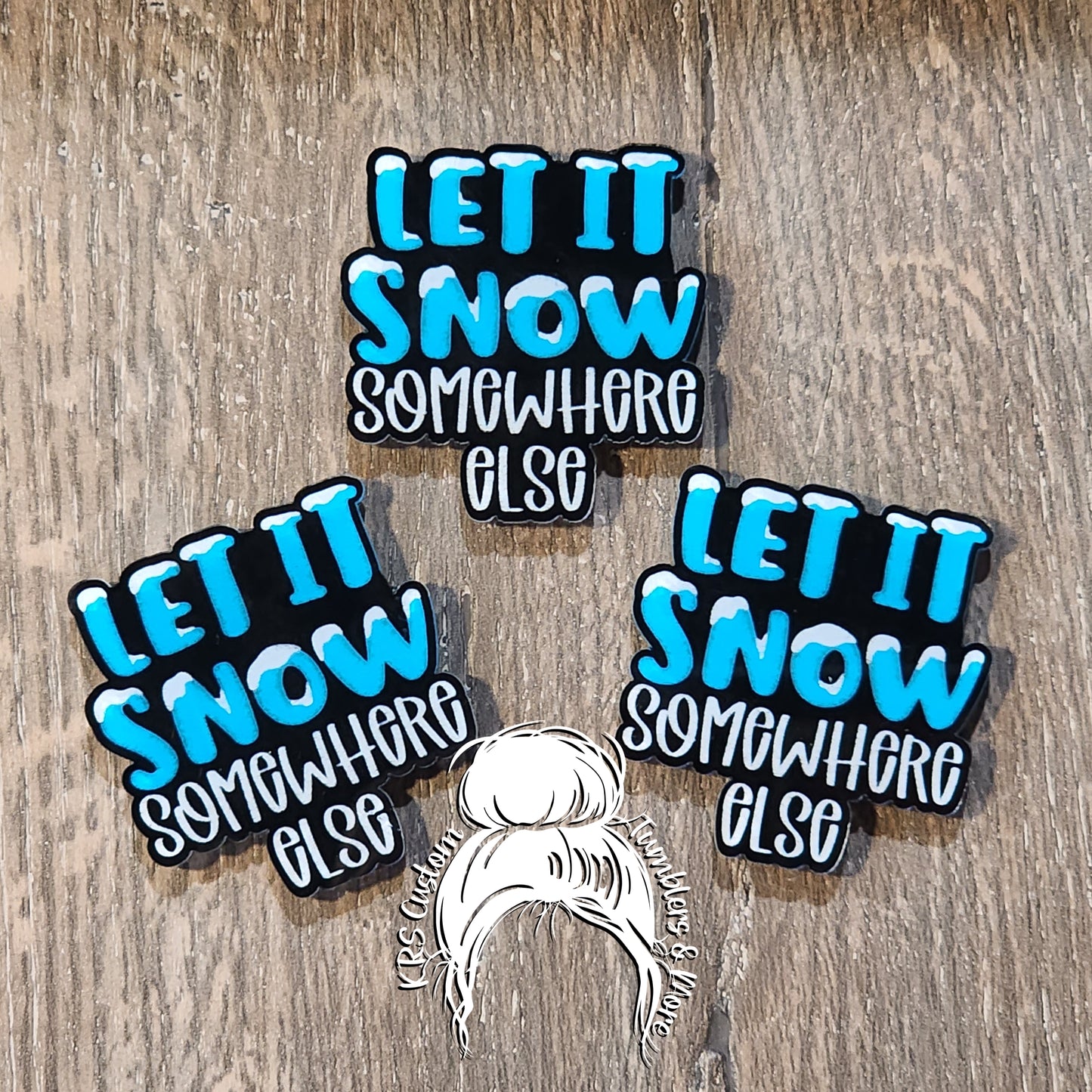 RTS Badge Reels - Let it Snow Somewhere Else