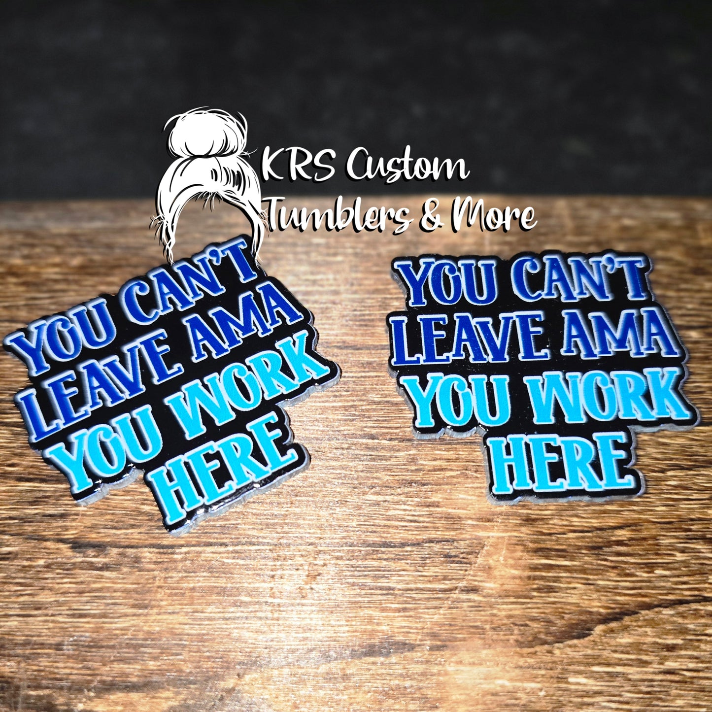 RTS Badge Reels - You Can't Leave AMA
