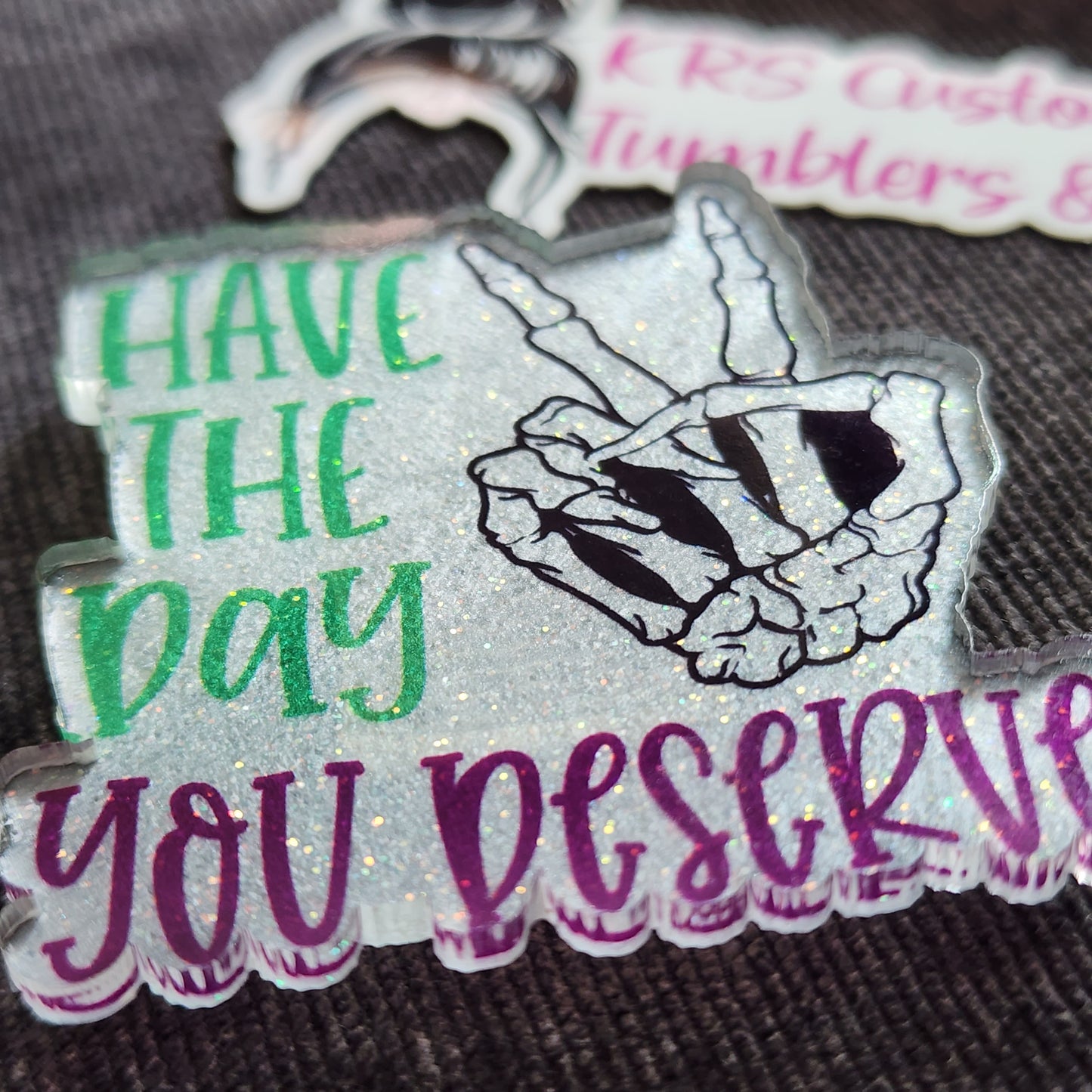 RTS Badge Reels - Have the Day You Deserve