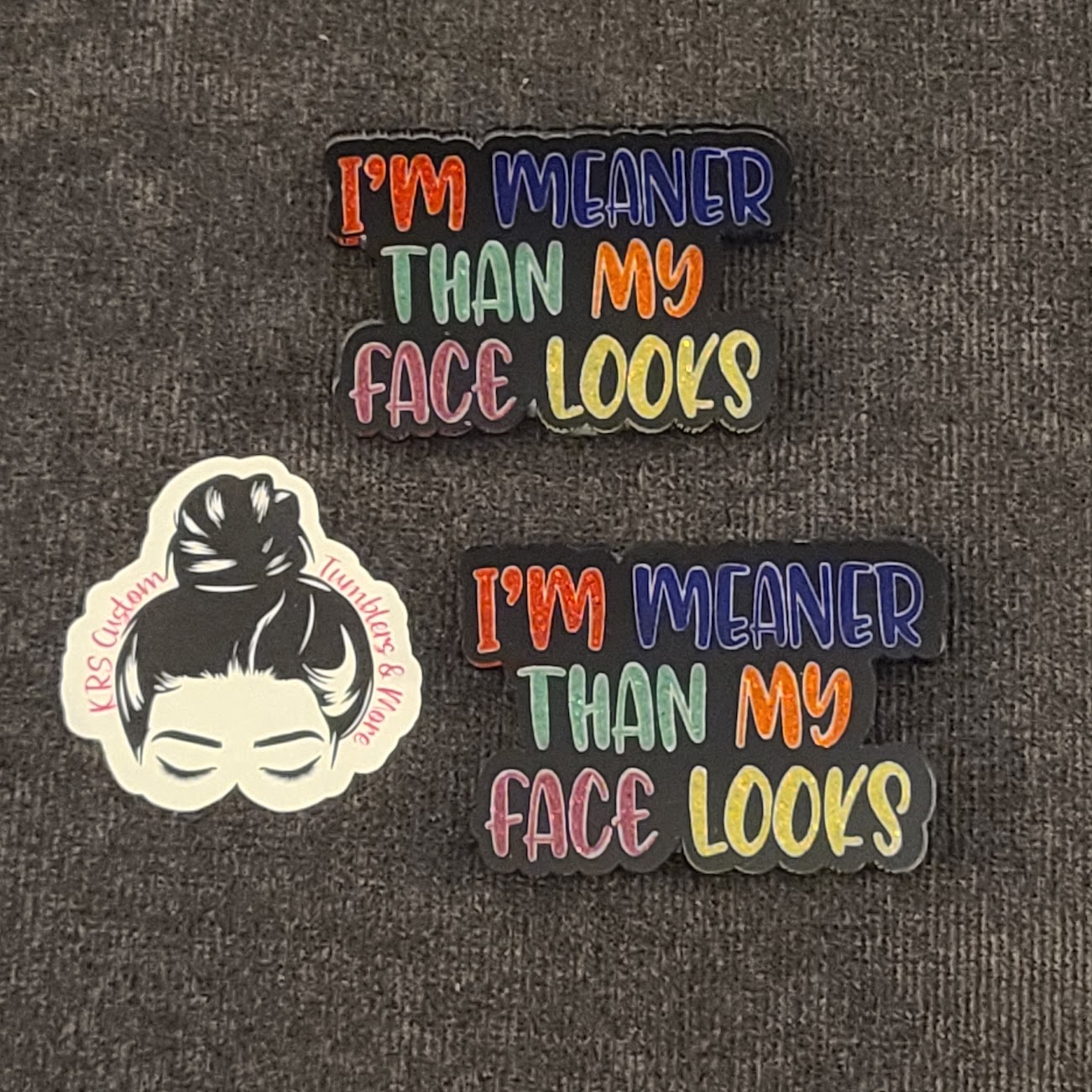 RTS Badge Reels - I'm Meaner Than My Face Looks