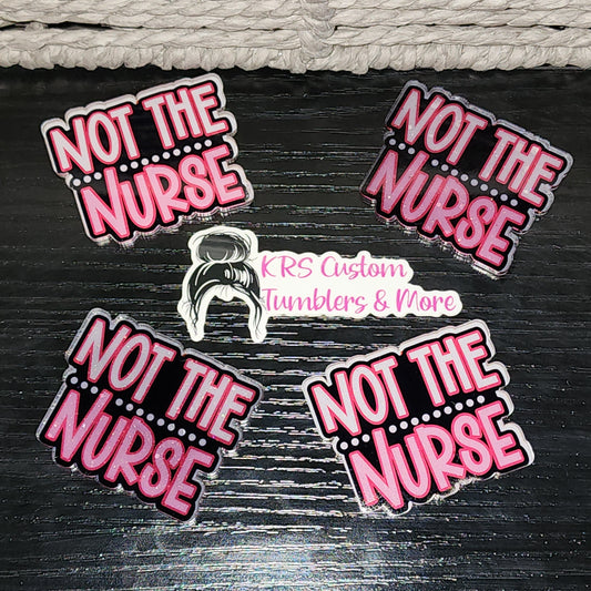 RTS Badge Reels - Not The Nurse