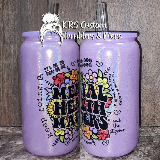 RTS 16oz Glass Can - Mental Health Matters