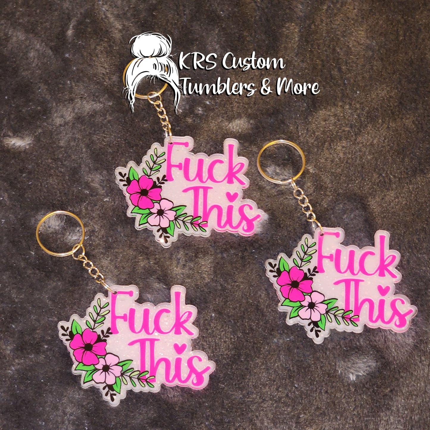 RTS Keychains - Fuck This Floral