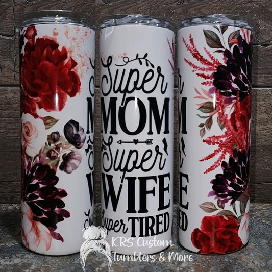 RTS 20oz Duo - Super Mom Super Wife Super Tired