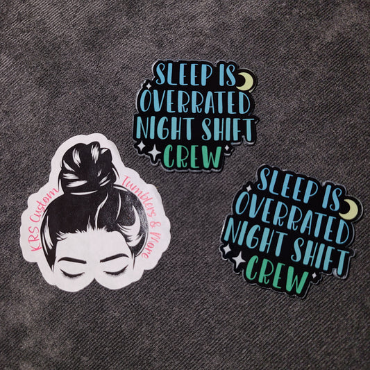 RTS Badge Reels - Sleep is Overrated, Night Shift Crew